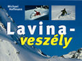 Megjelent a Lavinaveszély című ismeretterjesztő könyv